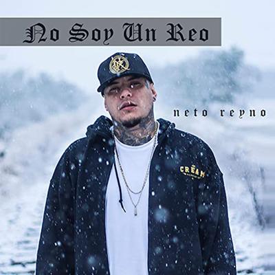 No Soy un Reo By Neto Reyno's cover