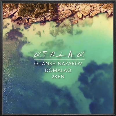 Qtrlaq (feat. Domalaq & 2ken)'s cover