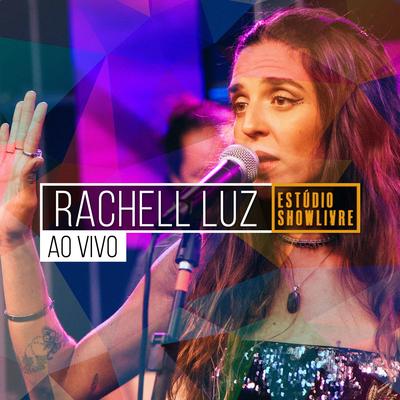 Flor da Pele (Ao Vivo) By Rachell Luz's cover