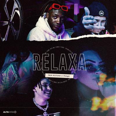 Relaxa By Altamira, Pelé MilFlows, Thiago Kelbert's cover