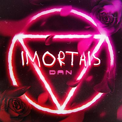 Imortais By ÉoDan's cover