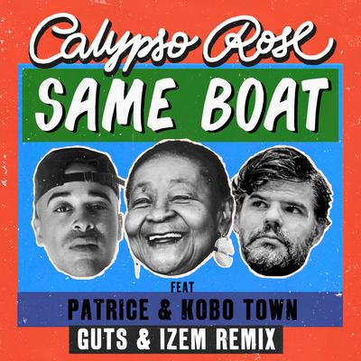 Same Boat (feat Patrice & Kobo Town) - Guts & iZem Remix's cover