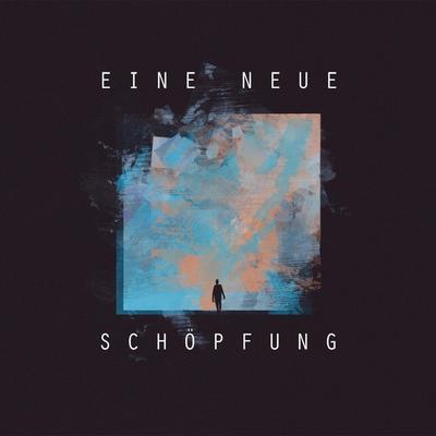 Eine Neue Schöpfung's cover