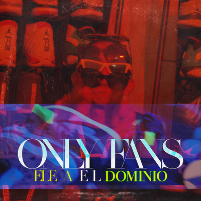 Only Fans By Ele A El Dominio's cover