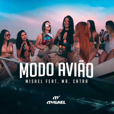 Modo Avião By MISAEL, Mr. Catra's cover