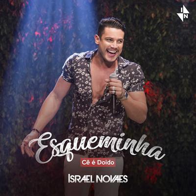 Esqueminha (Cê É Doido) By Israel Novaes's cover