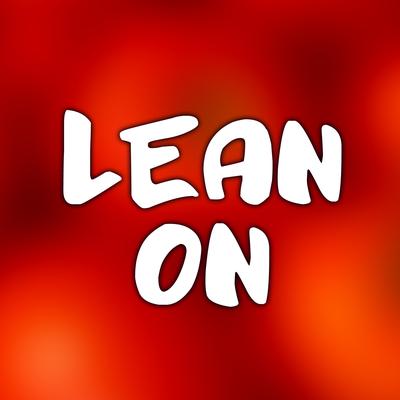 Lean On - Extended Remix By Taolo's cover