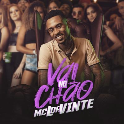 Vai no Chão By MC L da Vinte's cover