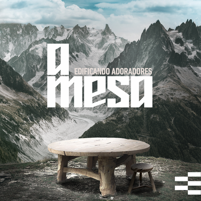 A Mesa (Ao Vivo) By Rafael Bicudo, Edificando Adoradores's cover