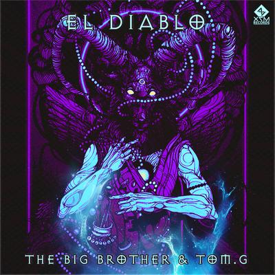 El Diablo (Original Mix) By THE BIG BROTHER, Tom G's cover