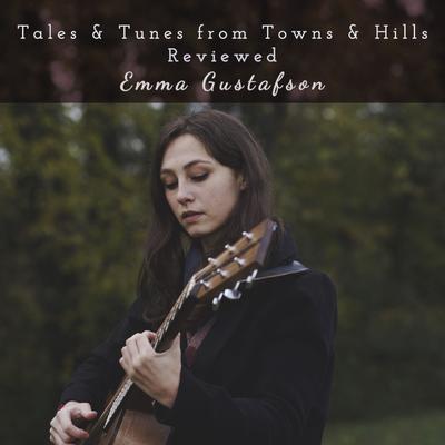 Tales & Tunes From Towns & Hills (Reviewed)'s cover