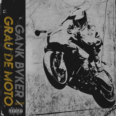 Grau de Moto By Menino Gank's cover