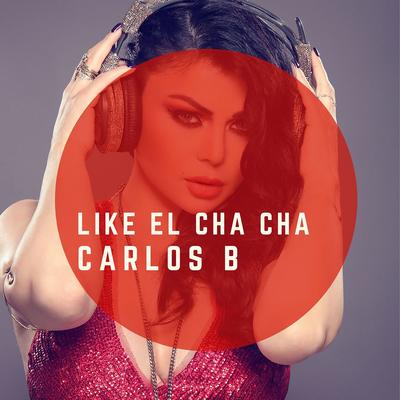 Liek El Cha Cha's cover