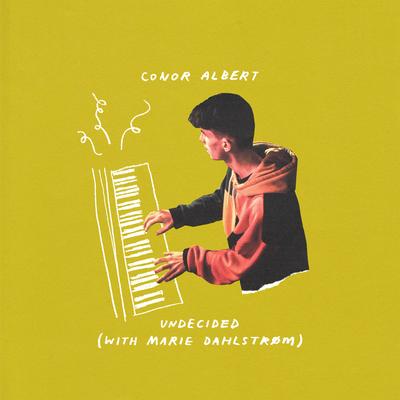 Undecided (with Marie Dahlstrom) By Conor Albert, Marie Dahlstróm's cover
