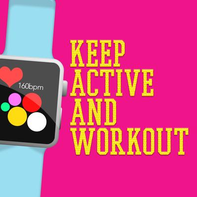 Keep Active and Workout's cover