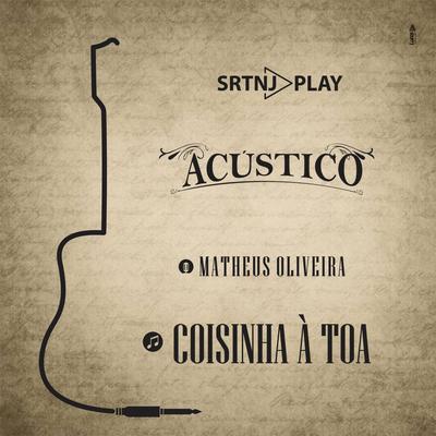 Coisinha à Toa (Acústico)'s cover