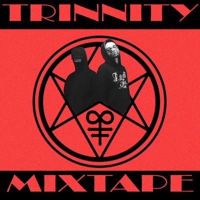 Trinnity Mixtape's cover