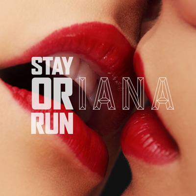 Stay or Run By Oriana's cover