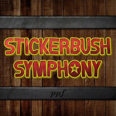 Stickerbush Symphony By PPF's cover