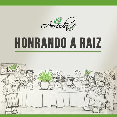 Honrando a Raiz By arrudA's cover