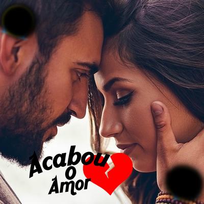 Acabou o Amor By Quik Ironico's cover
