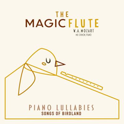 Mozart: The Magic Flute (Piano Lullabies)'s cover