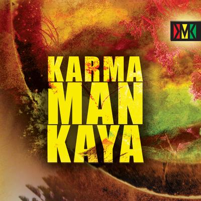 Here We Go By Karma Man Kaya's cover
