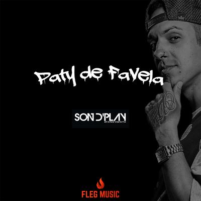 Paty de Favela By SondPlay's cover