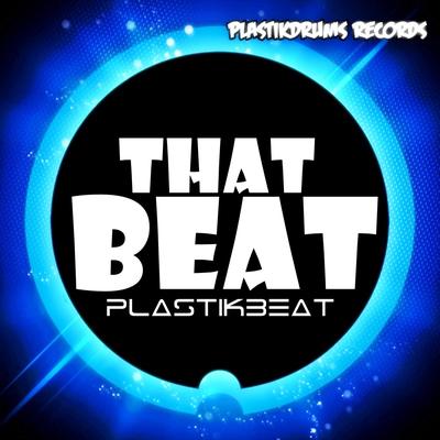 That Beat (Original Mix) By Plastikbeat's cover