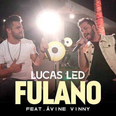 Fulano By Lucas Led, Avine Vinny's cover
