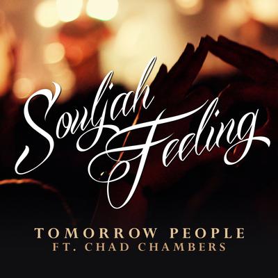 Souljah Feeling By Tomorrow People, Chad Chambers's cover