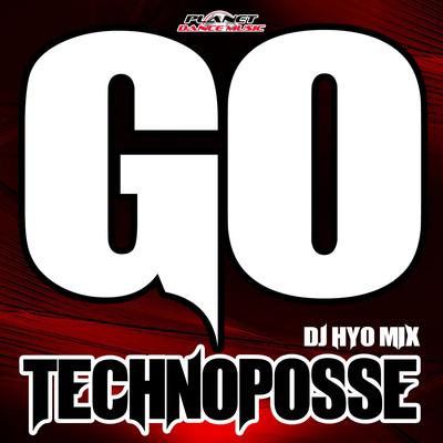 Go (DJ Hyo Radio Edit) By Technoposse, DJ Hyo's cover