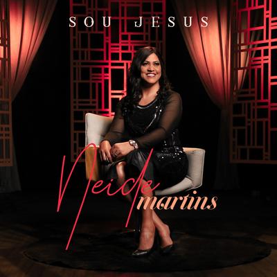 Sou Jesus By Neide Martins's cover