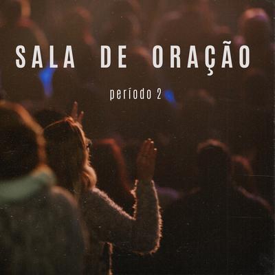 Sala de Oração (Período 2) (Ao Vivo)'s cover