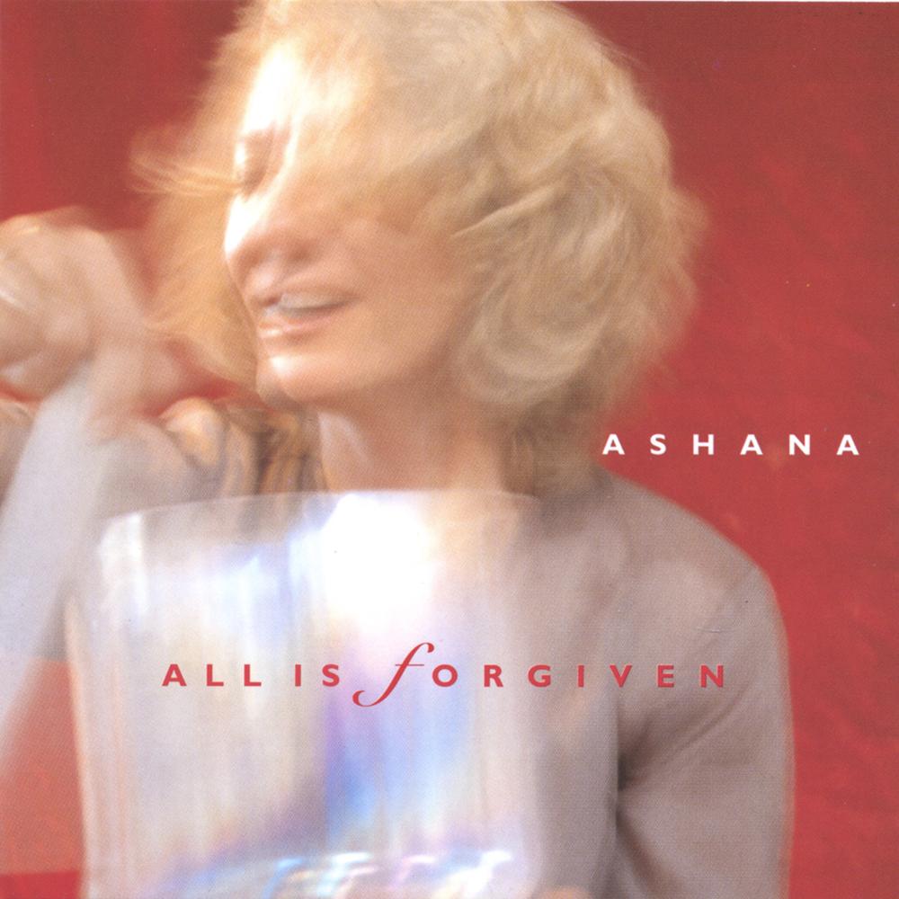 All Is Forgiven Official Tiktok Music | album by Ashana