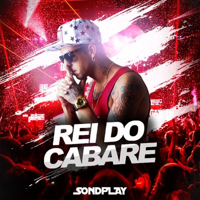 Rei do Cabaré's cover