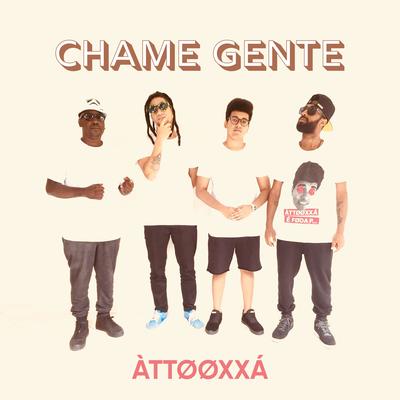 Chame Gente's cover