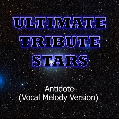 Swedish House Mafia Vs. Knife Party - Antidote (Vocal Melody Version)'s cover