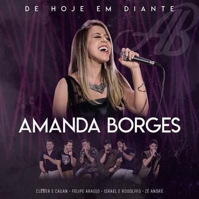 Não Fala Que Me Ama By Amanda Borges, Israel & Rodolffo's cover