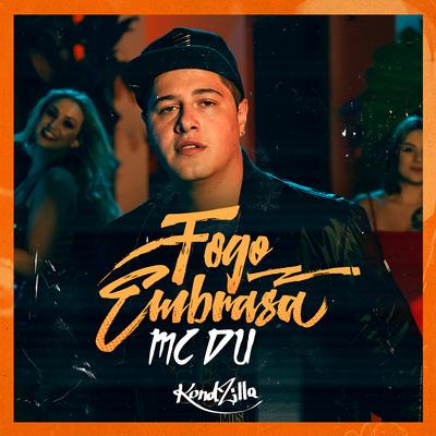 Fogo Embrasa By Mc Du's cover