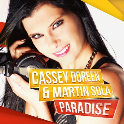 Paradise (Steve Cypress Remix) By Cassey Doreen, Martin Sola's cover