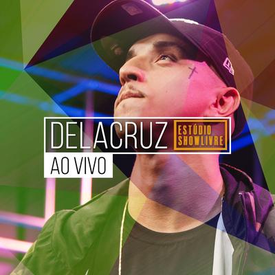 Delacruz no Estúdio Showlivre (Ao Vivo)'s cover