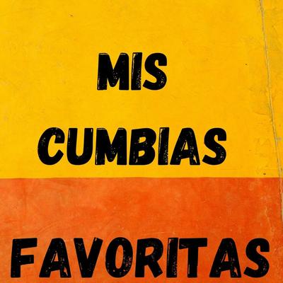 Mis Cumbias Favoritas's cover