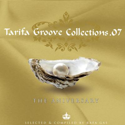 Tarifa Groove Collections (Vol. 7: the Anniversary)'s cover