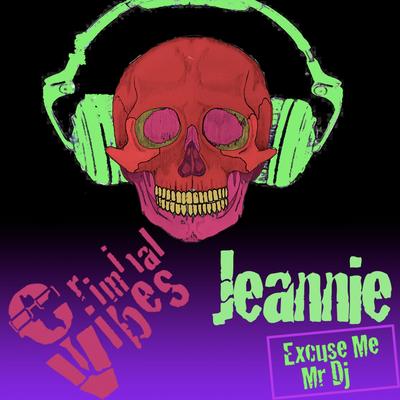 Jeannie (Excuse Me Mr. DJ)'s cover