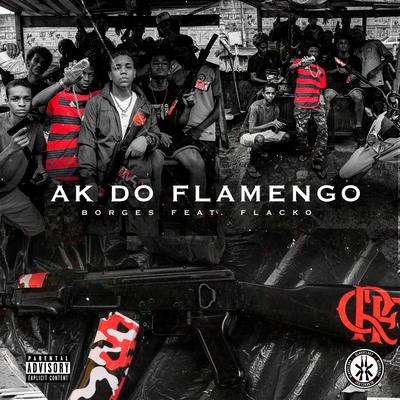 Ak do Flamengo By BlakkClout, Borges, Flacko's cover