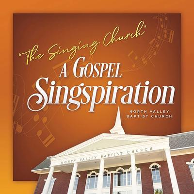 The Singing Church: A Gospel Singspiration's cover