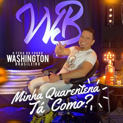 Minha Quarentena Ta Como? By Washington Brasileiro's cover