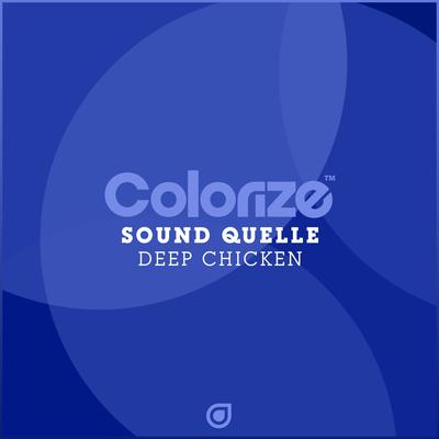 Deep Chicken (Original Mix) By Sound Quelle's cover