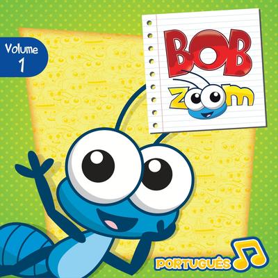 Bob Zoom, Vol. 1: Português's cover